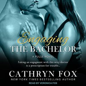 Engaging the Bachelor by Cathryn Fox