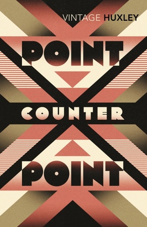 Point Counter Point by Aldous Huxley