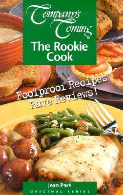 Company's Coming: The Rookie Cook by Jean Paré