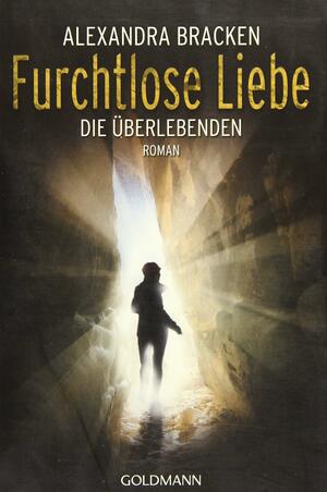 Furchtlose Liebe by Alexandra Bracken