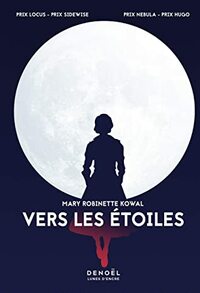 Vers les étoiles by Mary Robinette Kowal