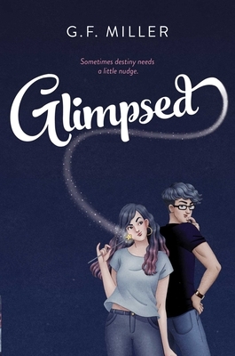 Glimpsed by G. F. Miller