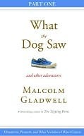 Obsessives, Pioneers, and Other Varieties of Minor Genius: Part One from What the Dog Saw by Malcolm Gladwell