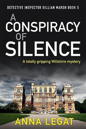 A Conspiracy of Silence by Anna Legat