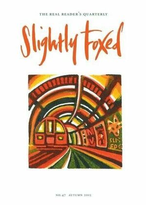 Slightly Foxed 47: Curioser and curioser by Gail Pirkis