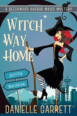 Witch Way Home by Danielle Garrett