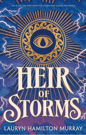 Heir of Storms by Lauryn Hamilton Murray