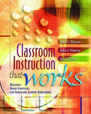 Classroom Instruction that Works by Robert J. Marzano, Robert J. Marzano