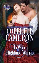 To Woo a Highland Warrior by Collette Cameron