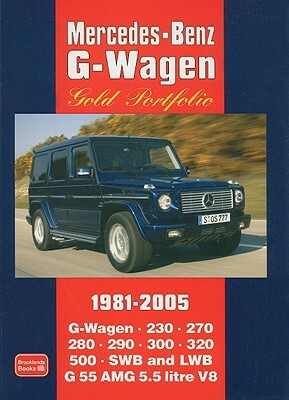 Mercedes-Benz G-Wagen Gold Portfolio 1981-2005 by R. M. Clarke