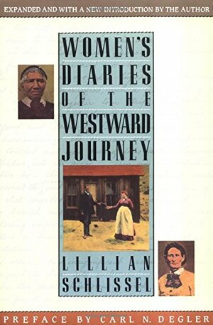 Women's Diaries of the Westward Journey by Lillian Schlissel