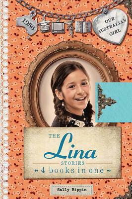 The Lina Stories: 4 Books in One by Sally Rippin