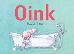 Oink by David Elliot