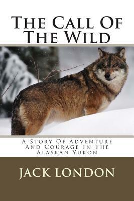 The Call of the Wild by Jack London