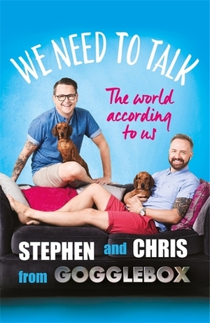 We Need To Talk by Chris Steed, Stephen Webb