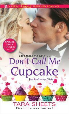 Don't Call Me Cupcake by Tara Sheets