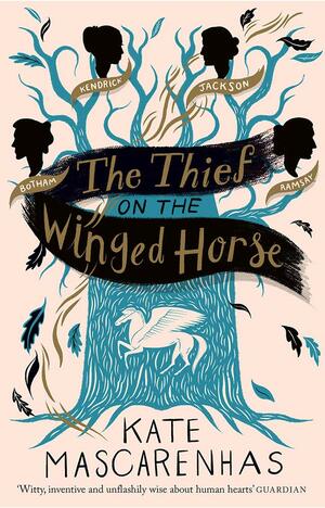 The Thief On The Winged Horse by Kate Mascarenhas