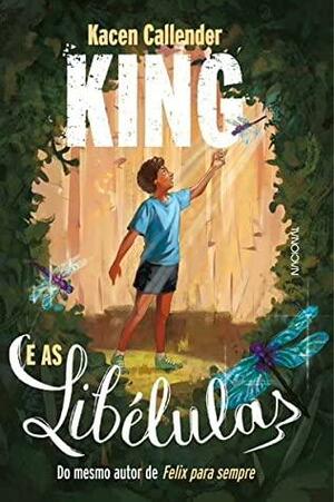 King e as libélulas by Kacen Callender