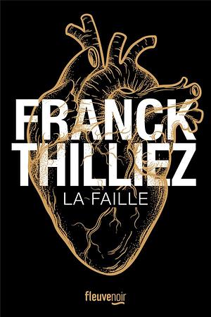 La Faille - Edition collector by Franck Thilliez