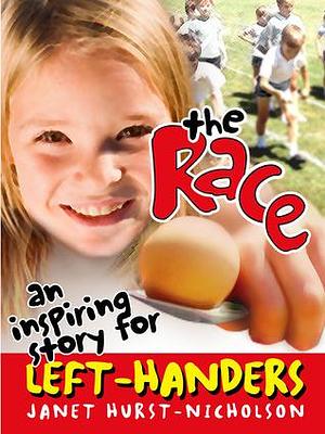 The Race: An Inspiring Story for Left Handers by Jan Hurst-Nicholson, Jan Hurst-Nicholson