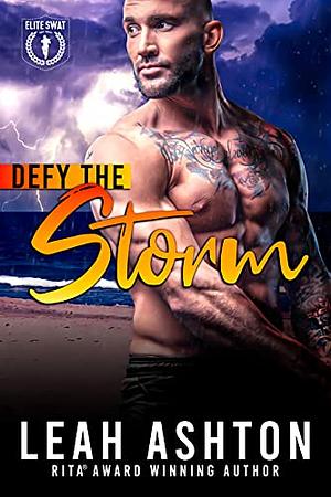 Defy the Storm by Leah Ashton, Leah Ashton