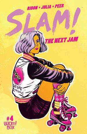 SLAM!: The Next Jam #4 by Pamela Ribon, Veronica Fish, Marina Julia