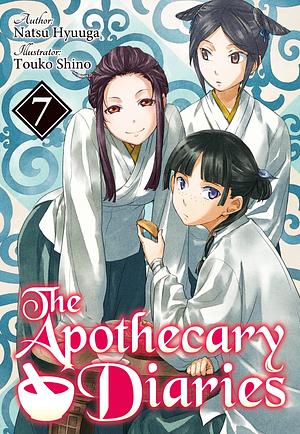 The Apothecary Diaries: (Light Novel) Volume 7 by Kevin Steinbach, Natsu Hyuuga