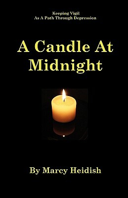 A Candle at Midnight by Marcy Heidish