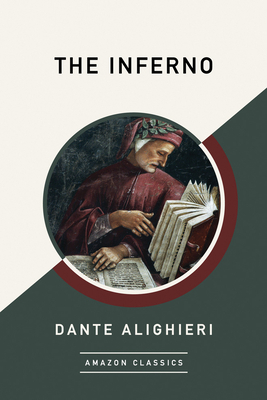 The Inferno (Amazonclassics Edition) by Dante Alighieri