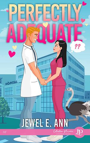 Perfectly adequate  by Jewel E. Ann