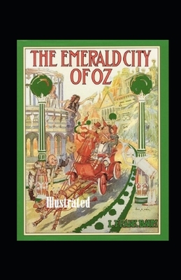 The Emerald City of Oz Illustrated by L. Frank Baum