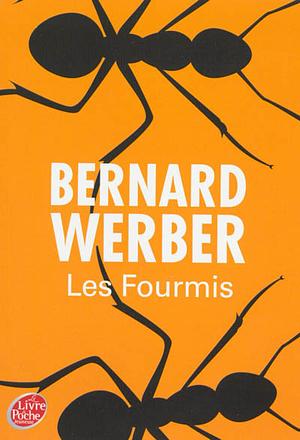 Les Fourmis by Bernard Werber