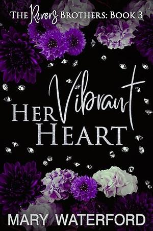 Her Vibrant Heart by Mary Waterford