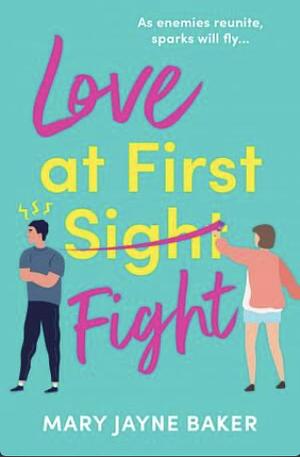 Love at First Fight by Mary Jayne Baker