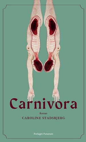 Carnivora by Caroline Stadsbjerg