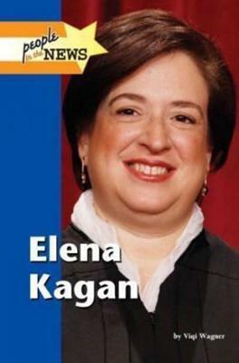 Elena Kagan by Greenhaven, Viqi Wagner