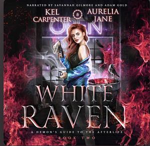 White Raven  by Aurelia Jane, Kel Carpenter