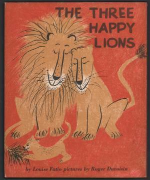The Three Happy Lions by Louise Fatio