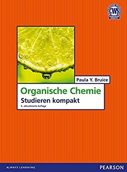 Organische Chemie: Studieren kompakt by Paula Yurkanis Bruice