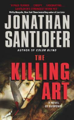 The Killing Art by Jonathan Santlofer