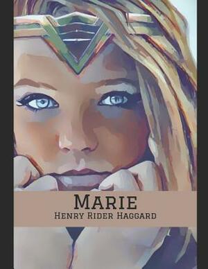 Marie by H. Rider Haggard