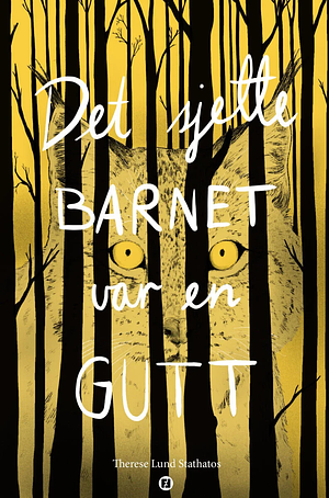 Det sjette barnet var en gutt  by Therese Lund Stathatos