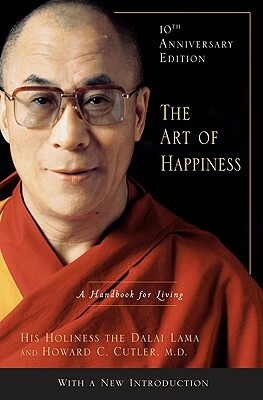 The Art of Happiness: A Handbook for Living by Dalai Lama