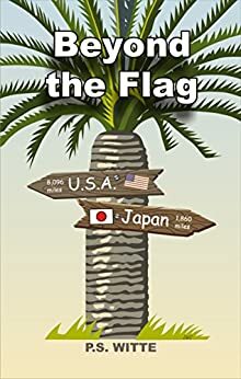 Beyond The Flag by P.S. Witte