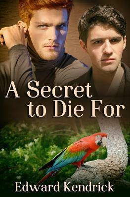 A Secret to Die for by Edward Kendrick