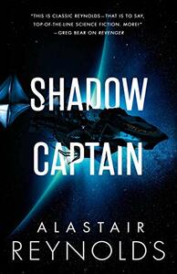 Shadow Captain by Alastair Reynolds