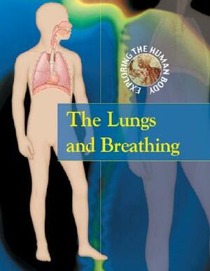 The Lungs and Breathing by Carol Ballard