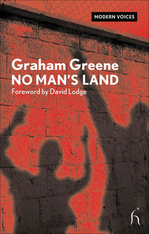 No Man's Land by David Lodge, Graham Greene, James Sexton