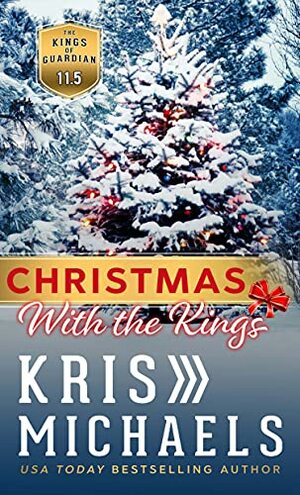 Christmas with the Kings by Kris Michaels