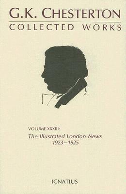 The Illustrated London News, 1923-1925 by G.K. Chesterton